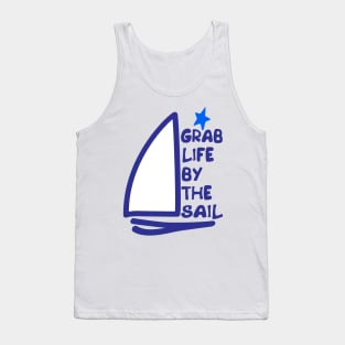 Grab Life by the Sail Tank Top